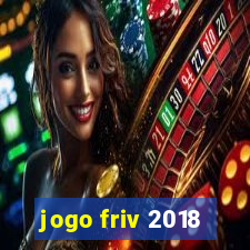 jogo friv 2018